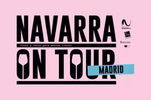 Navarra On Tour llega a Madrid del 15 al 24 de octubre con catas, showroom de bodegas y “tardeo”